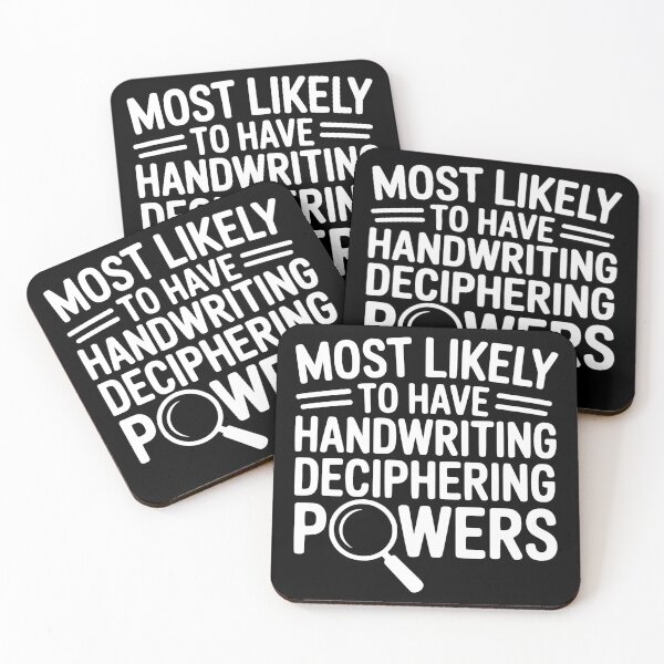 Item preview, Most Likely To Have Handwriting Deciphering Powers designed and sold by theartfulaspie.
