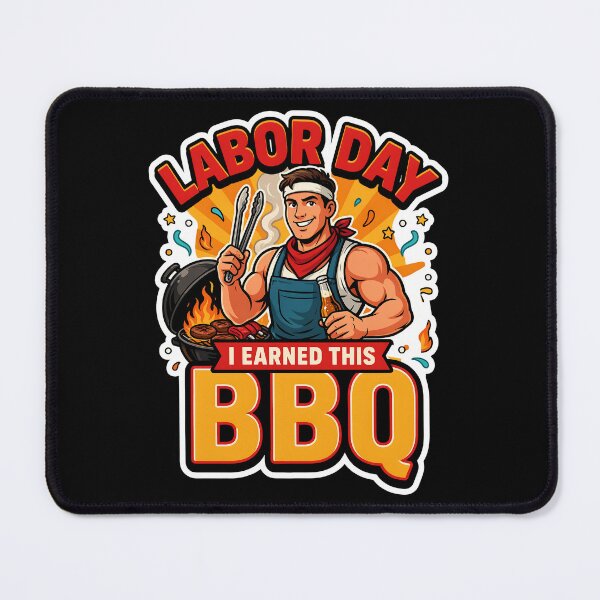 Item preview, Labor Day: I Earned This BBQ designed and sold by InkRebelia.