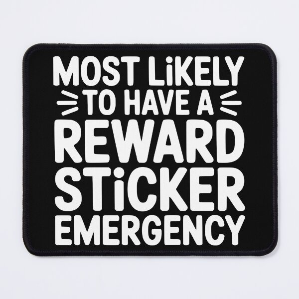 Item preview, Most Likely To Have a Reward Sticker Emergency designed and sold by theartfulaspie.