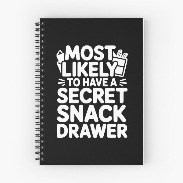 Item preview, Most Likely To Have a Secret Snack Drawer designed and sold by theartfulaspie.