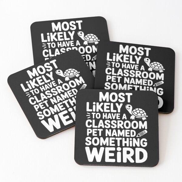 Item preview, Most Likely To Have a Classroom Pet Named Something Weird designed and sold by theartfulaspie.