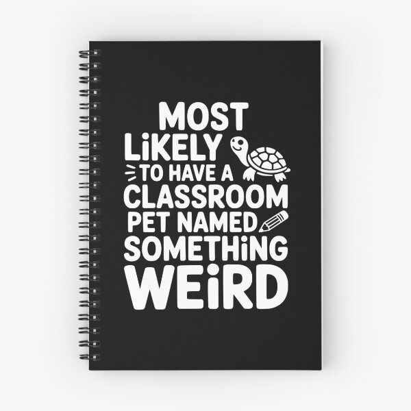 Item preview, Most Likely To Have a Classroom Pet Named Something Weird designed and sold by theartfulaspie.