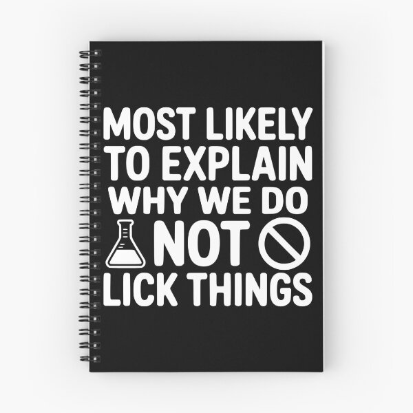 Item preview, Most Likely To Explain Why We Do Not Lick Things designed and sold by theartfulaspie.