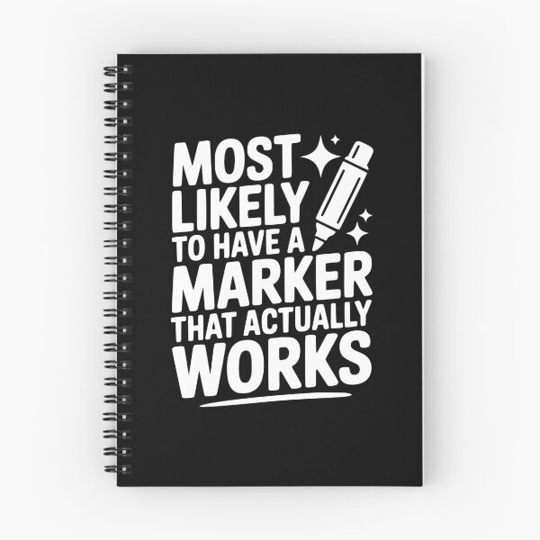 Item preview, Most Likely To Have a Marker That Actually Works designed and sold by theartfulaspie.
