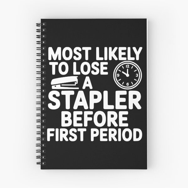 Item preview, Most Likely To Lose a Stapler Before First Period designed and sold by theartfulaspie.