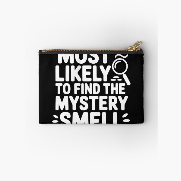 Item preview, Most Likely To Find the Mystery Smell designed and sold by theartfulaspie.