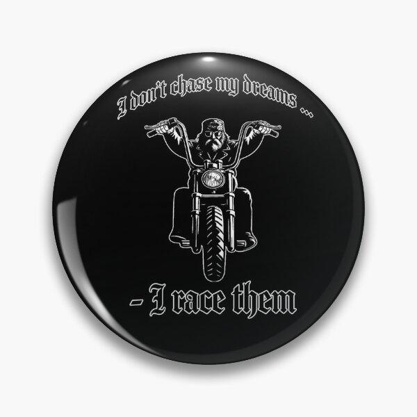 Item preview, I don't chase my dreams - I race them on my chopper bike ghotic designed and sold by TomVtX.