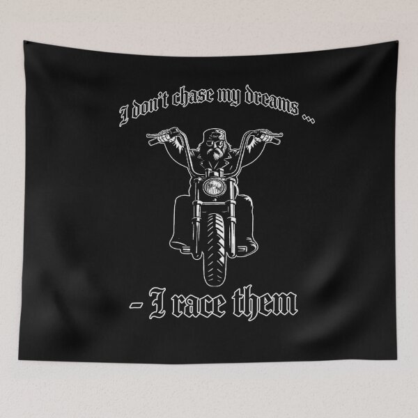 Item preview, I don't chase my dreams - I race them on my chopper bike ghotic designed and sold by TomVtX.
