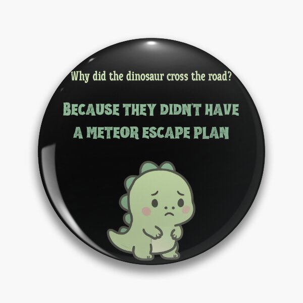 Item preview, Dinosaur Meteor Escape Plan Funny Meme designed and sold by Meteor Mercher Shop.