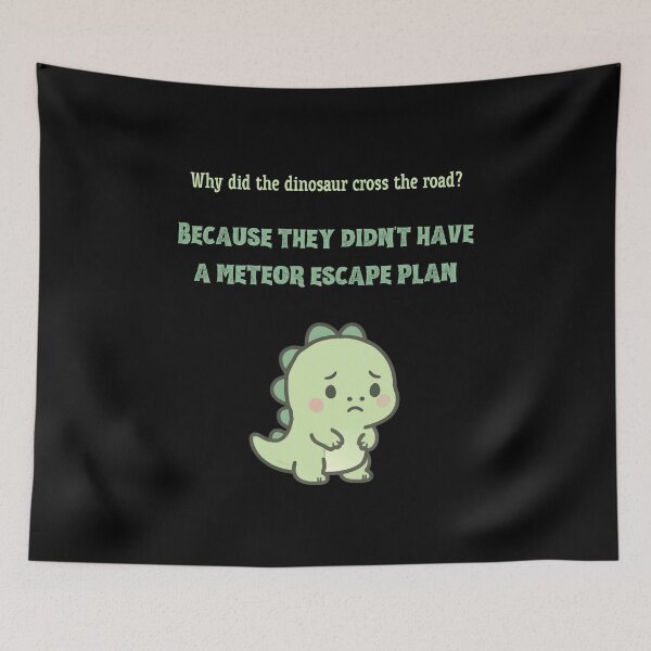 Item preview, Dinosaur Meteor Escape Plan Funny Meme designed and sold by Meteor Mercher Shop.