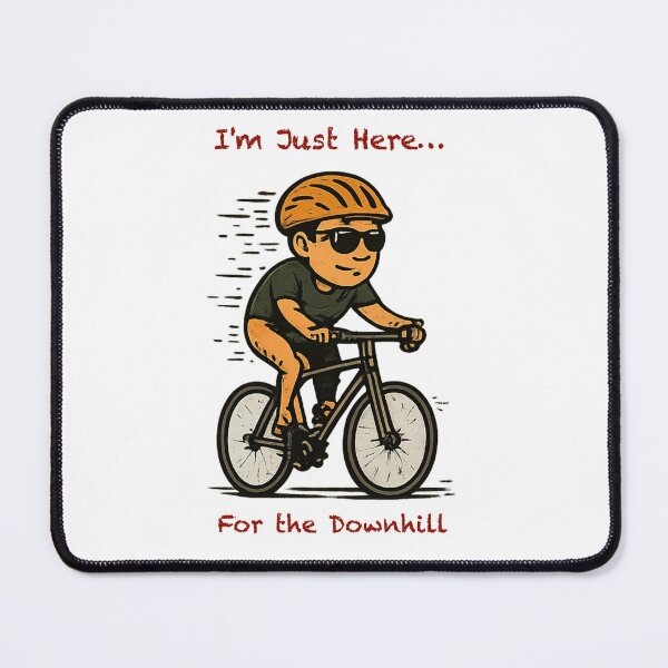 Item preview, I'm Just Here For The Downhill. designed and sold by AcornAndPebble.