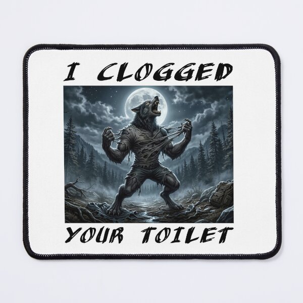 Item preview, I Clogged Your Toilet designed and sold by aponwao.