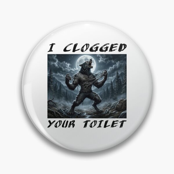 Item preview, I Clogged Your Toilet designed and sold by aponwao.