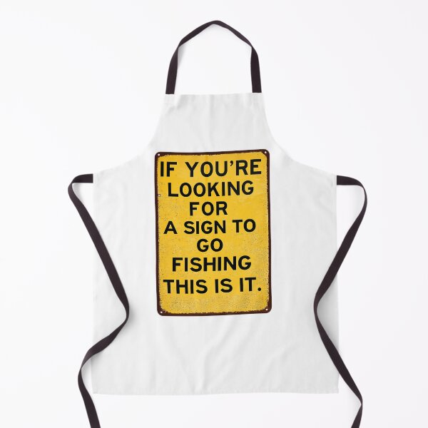 Item preview, Funny: If You're Looking for a Sign to Go Fishing, This Is It! designed and sold by PIXEL POP DESIGNS - Beyond the Norm!.