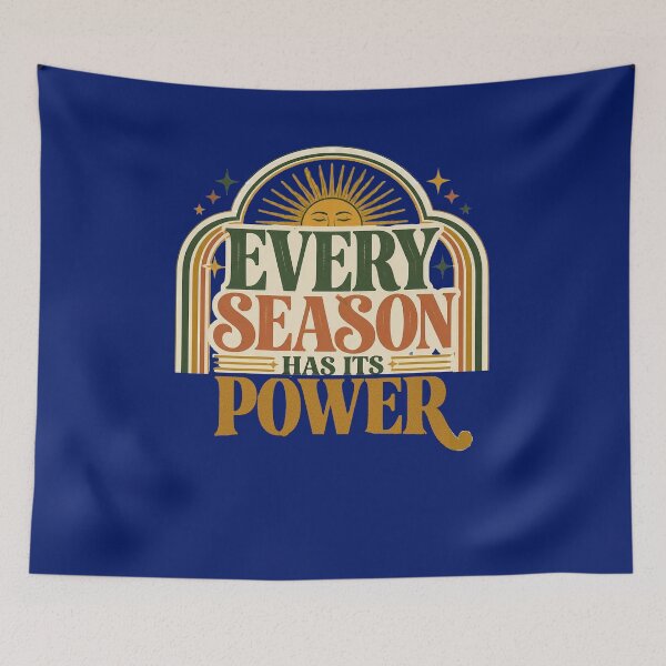 Item preview, Every Season Has Its Power Retro Quote | Women Over 40 Self Growth Design designed and sold by Soft Strength Studio.