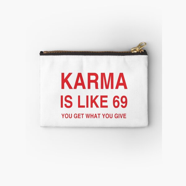 Item preview, Karma Is Like 69, You Get What You Give designed and sold by Odar.