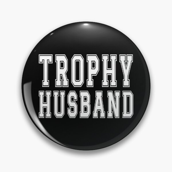 Item preview, Trophy Husband designed and sold by aponwao.