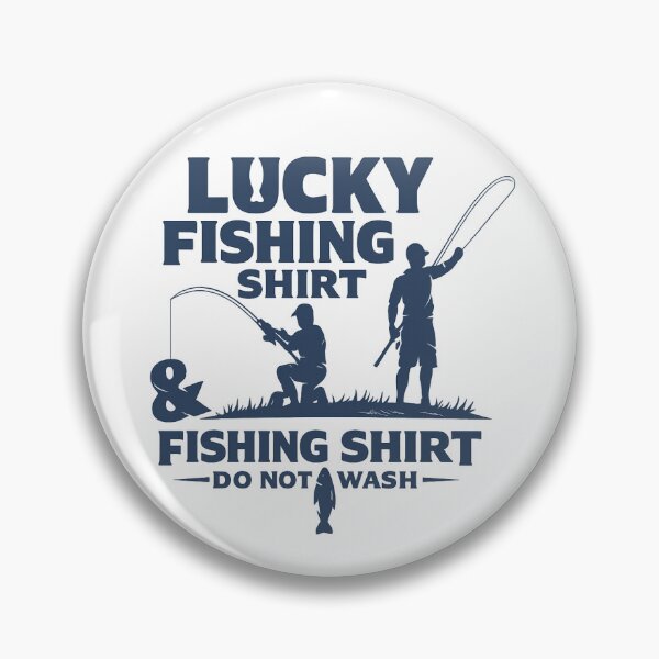 Item preview, Lucky Fishing Shirt Do Not Wash,Funny Fishing designed and sold by CloudyPress.