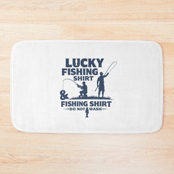 Item preview, Lucky Fishing Shirt Do Not Wash,Funny Fishing designed and sold by CloudyPress.