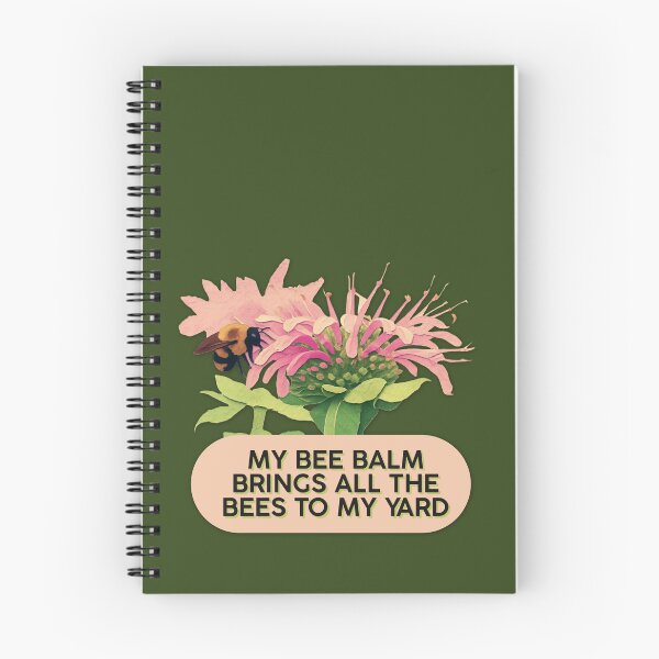 Item preview, Bee Balm Brings All The Bees To My Yard Funny Gardening Meme designed and sold by pulse_retail.