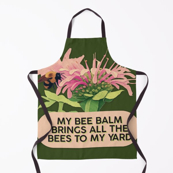 Item preview, Bee Balm Brings All The Bees To My Yard Funny Gardening Meme designed and sold by pulse_retail.