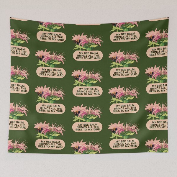 Item preview, Bee Balm Brings All The Bees To My Yard Funny Gardening Meme designed and sold by pulse_retail.
