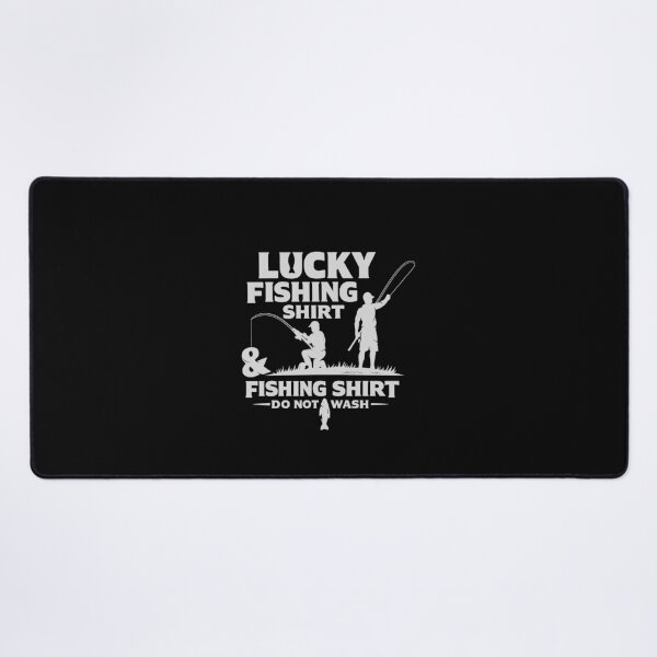 Item preview, Lucky Fishing Shirt Do Not Wash,Funny Fishing designed and sold by CloudyPress.