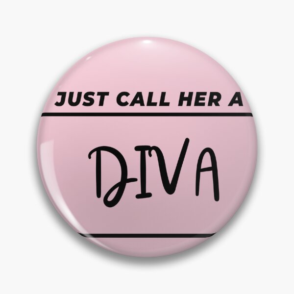 Item preview, Just call her a diva designed and sold by Dreambymaya.