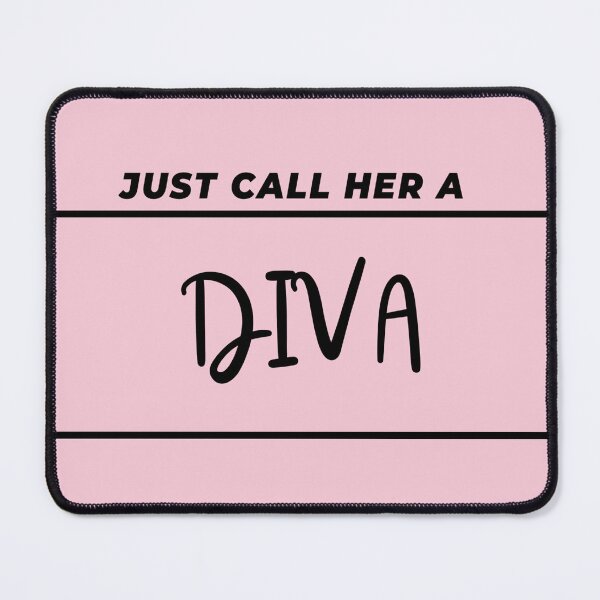 Item preview, Just call her a diva designed and sold by Dreambymaya.