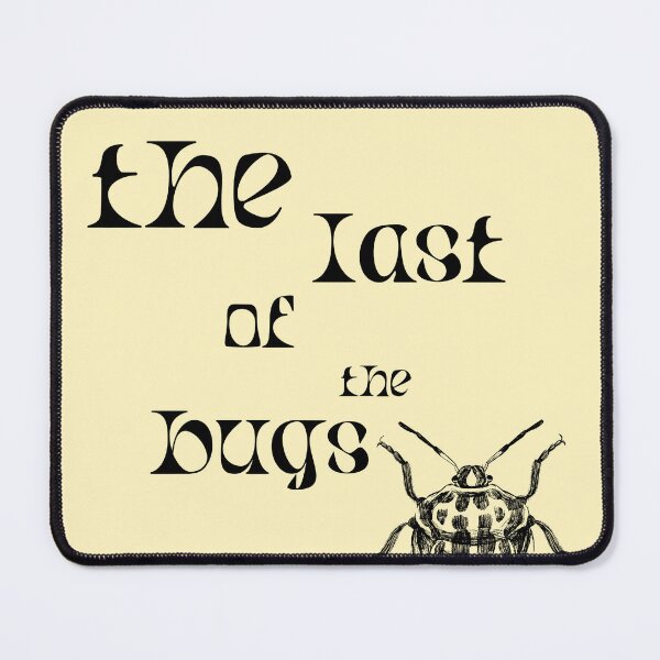 Item preview, The last of the bugs designed and sold by Catskill Cottage.