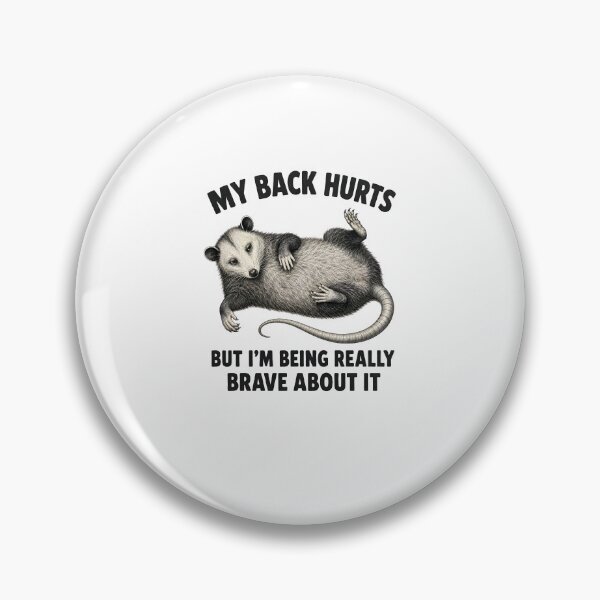 Item preview, MY BACK HURTSBUT I’M BEING REALLY BRAVE ABOUT IT designed and sold by bobcatmarty.