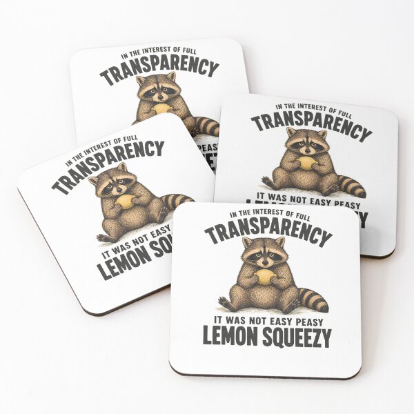 Item preview, In The Interest Of Full Transparency It Was Not Easy Peasy Lemon Squeezy  designed and sold by bobcatmarty.