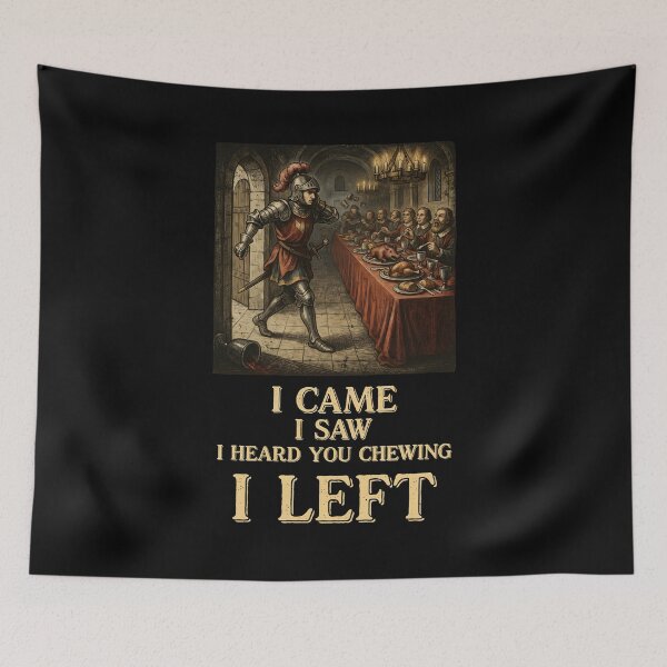 Item preview, I Came I Saw I Heard You Chewing I Left Funny Loud Chewing Sarcastic Quote designed and sold by Redgiant87x.
