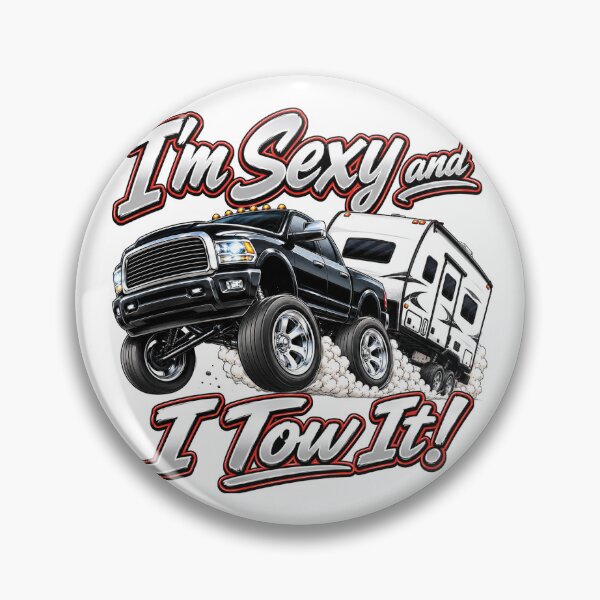 Item preview, I'm Sexy and I Tow It designed and sold by PresentTees.