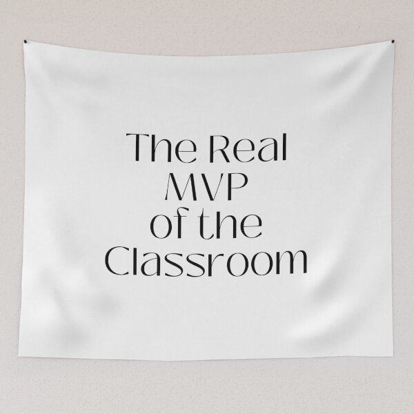 Item preview, The Real MVP of The Classroom designed and sold by jpubdesigns.