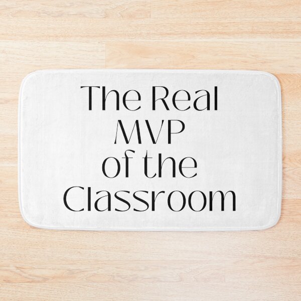 Item preview, The Real MVP of The Classroom designed and sold by jpubdesigns.