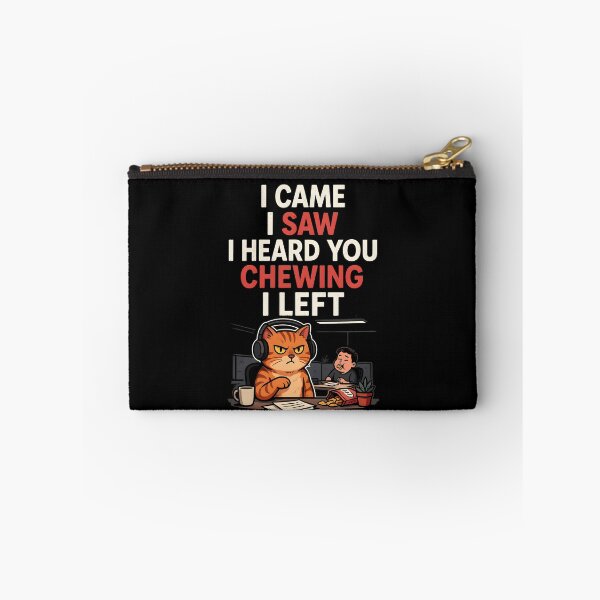 Item preview, I Came I Saw I Heard You Chewing I Left Funny Noisy Coworkers designed and sold by Redgiant87x.