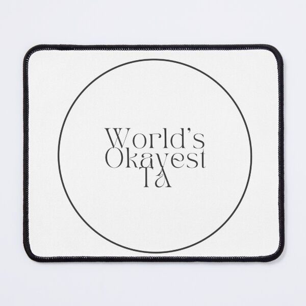 Item preview, World's Okayest TA designed and sold by jpubdesigns.