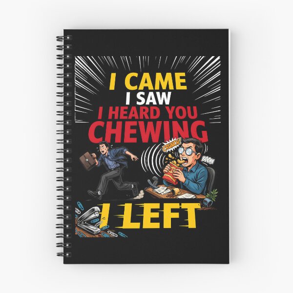 Item preview, I Came I Saw I Heard You Chewing I Left Loud Chewing Joke designed and sold by Redgiant87x.