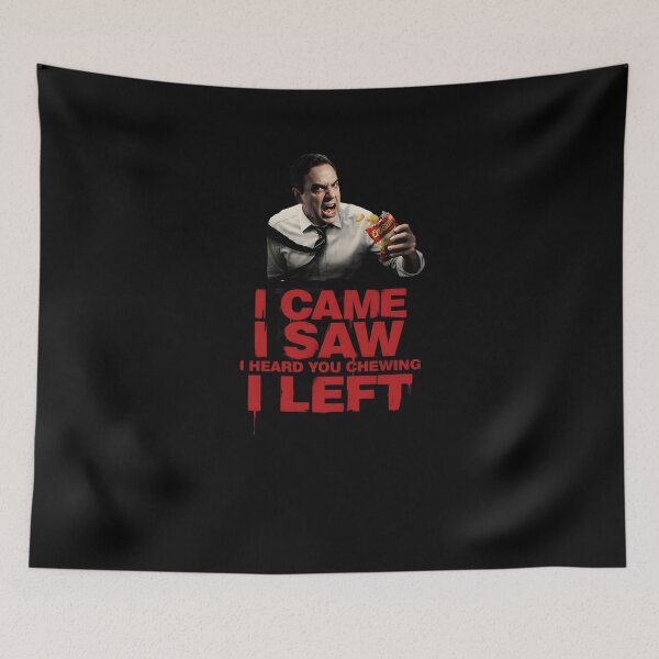 Item preview, I Came I Saw I Heard You Chewing I Left Funny Meme for Office Workers designed and sold by Redgiant87x.