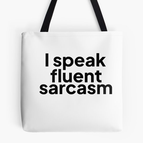 Item preview, Speak sarcasm designed and sold by anuggra.