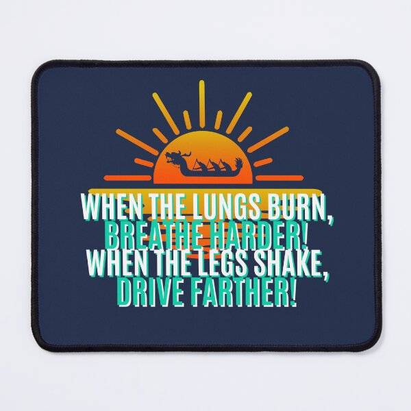 Item preview, When the Lungs burn, breather harder! designed and sold by PADDLES UP!.