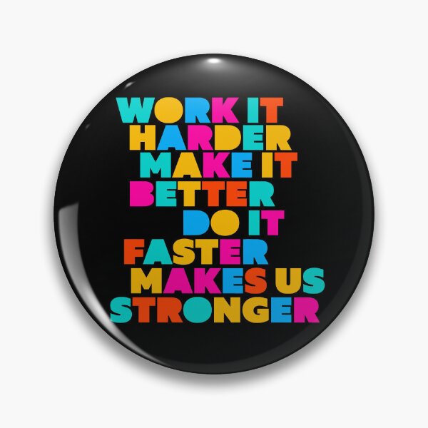 Item preview, Work It Harder Make It Better Do It Faster Makes Us Stronger Retro Geometric Typography designed and sold by paulo silveira.