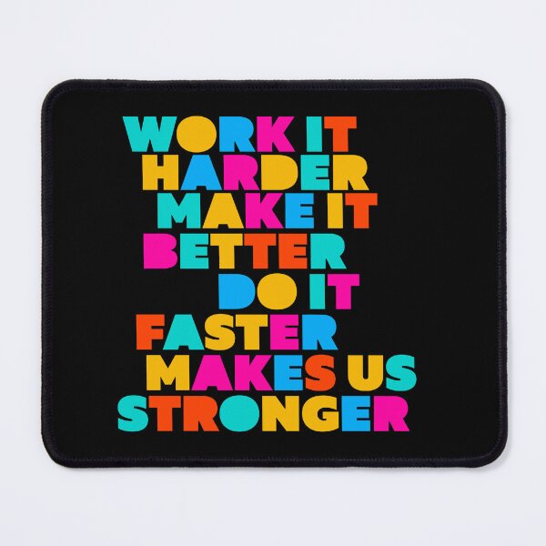 Item preview, Work It Harder Make It Better Do It Faster Makes Us Stronger Retro Geometric Typography designed and sold by paulo silveira.