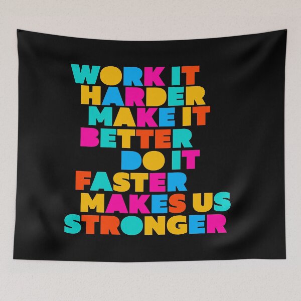 Item preview, Work It Harder Make It Better Do It Faster Makes Us Stronger Retro Geometric Typography designed and sold by paulo silveira.