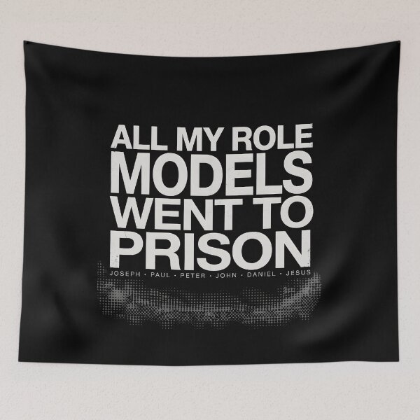 Item preview, All My Role Models Went to Prison Christian – Inspirational Religious Statement designed and sold by Redgiant87x.