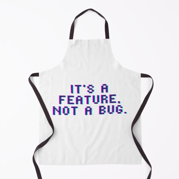 Item preview, It’s a feature, not a bug. designed and sold by FACHMA.