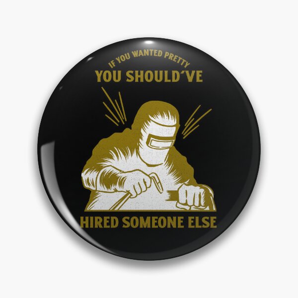 Item preview, You Should've Hired Funny Arc Welding designed and sold by SquatchPrintsCo.