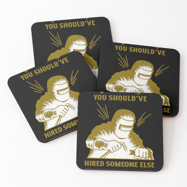 Item preview, You Should've Hired Funny Arc Welding designed and sold by SquatchPrintsCo.
