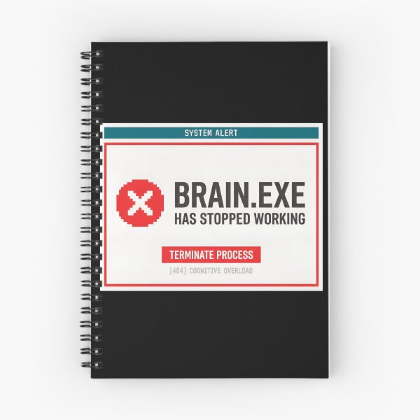 Item preview, Brain exe Has Stopped Working designed and sold by Zazz Lee.